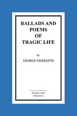 Ballads And Poems Of Tragic Life