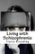 Living with Schizophrenia