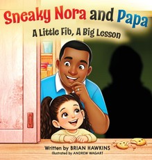 Sneaky Nora and Papa | A Little Fib, A Big Lesson