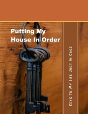 Putting My House in Order