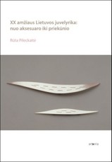 XX amžiaus Lietuvos juvelyrika: nuo aksesuaro iki priekūnio
