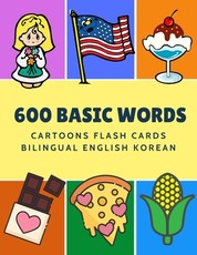 600 Basic Words Cartoons Flash Cards Bilingual English Korean