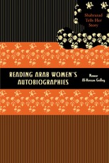 Reading Arab Women's Autobiographies