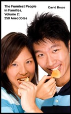 Funniest People in Families, Volume 2: 250 Anecdotes