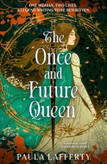 The Once and Future Queen