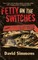 Fetty on the Switches