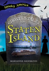 The Ghostly Tales of Staten Island