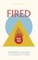 Fired