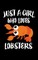 Just A Girl Who Loves Lobsters