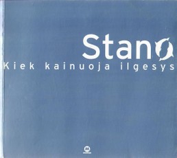 Stano. Kiek kainuoja ilgesys