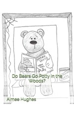 Do Bears Go Potty In the Woods?