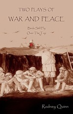 Two Plays of War and Peace