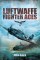 Luftwaffe Fighter Aces