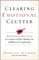 Clearing Emotional Clutter