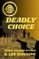 Deadly Choice