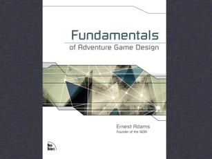 Fundamentals of Adventure Game Design
