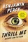Thrill Me
