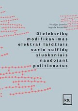 Dielektrikų modifikavimas laidžiais elektrai vario sulfidų sluoksniais naudojant politionatus