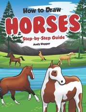 How to Draw Horses Step-by-Step Guide