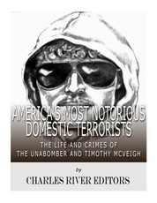 America's Most Notorious Domestic Terrorists