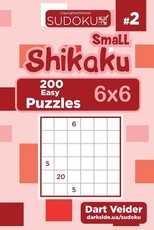 Small Shikaku Sudoku - 200 Easy Puzzles 6x6 (Volume 2)