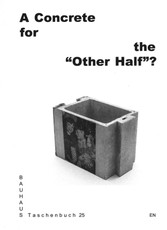 A Concrete for the "Other Half"?