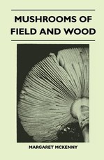 Mushrooms of Field and Wood