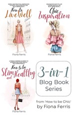 How to Live Well - Chic Inspiration - How to be Slim and Healthy