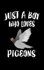 Just A Boy Who Loves Pigeons