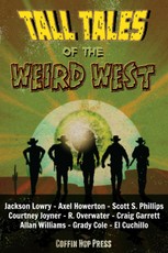 Tall Tales Of The Weird West