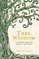 Tree Wisdom
