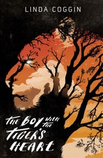 Coggin, L: Boy with the Tiger's Heart