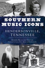 Southern Music Icons of Hendersonville, Tennessee