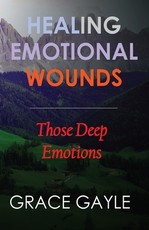Healing Our Emotional Wounds