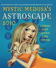 Mystic Medusa's Astroscape 2010