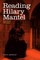 Reading Hilary Mantel