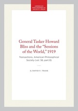 General Tasker Howard Bliss and the "Sessions of the World," 1919