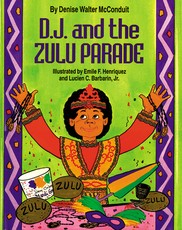 D. J. and the Zulu Parade