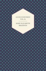 Lucius Davoren; Or, Publicans and Sinners Vol. II.