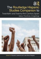 The Routledge Hispanic Studies Companion to Twentieth and Twenty-First Century Spain