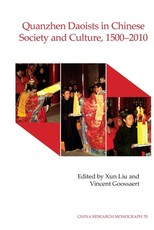 Quanzhen Daoists in Chinese Society and Culture, 1500-2010