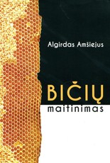 Bičių maitinimas