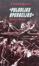 „Polonijos operacijos“ žlugimas