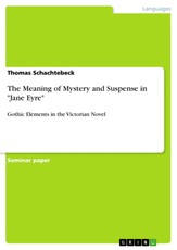 The Meaning of Mystery and Suspense in "Jane Eyre"