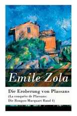 Die Eroberung von Plassans (La conquÃªte de Plassans