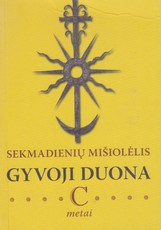 Sekmadienio mišiolėlis. Gyvoji Duona. C metai