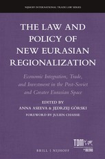 The Law and Policy of New Eurasian Regionalization