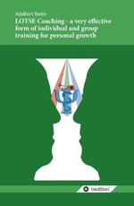 LOTSE Coaching - a very effective form of individual and group training for personal growth