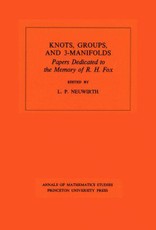 Knots, Groups and 3-Manifolds (AM-84)