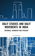 Dalit Studies and Dalit Movements in India